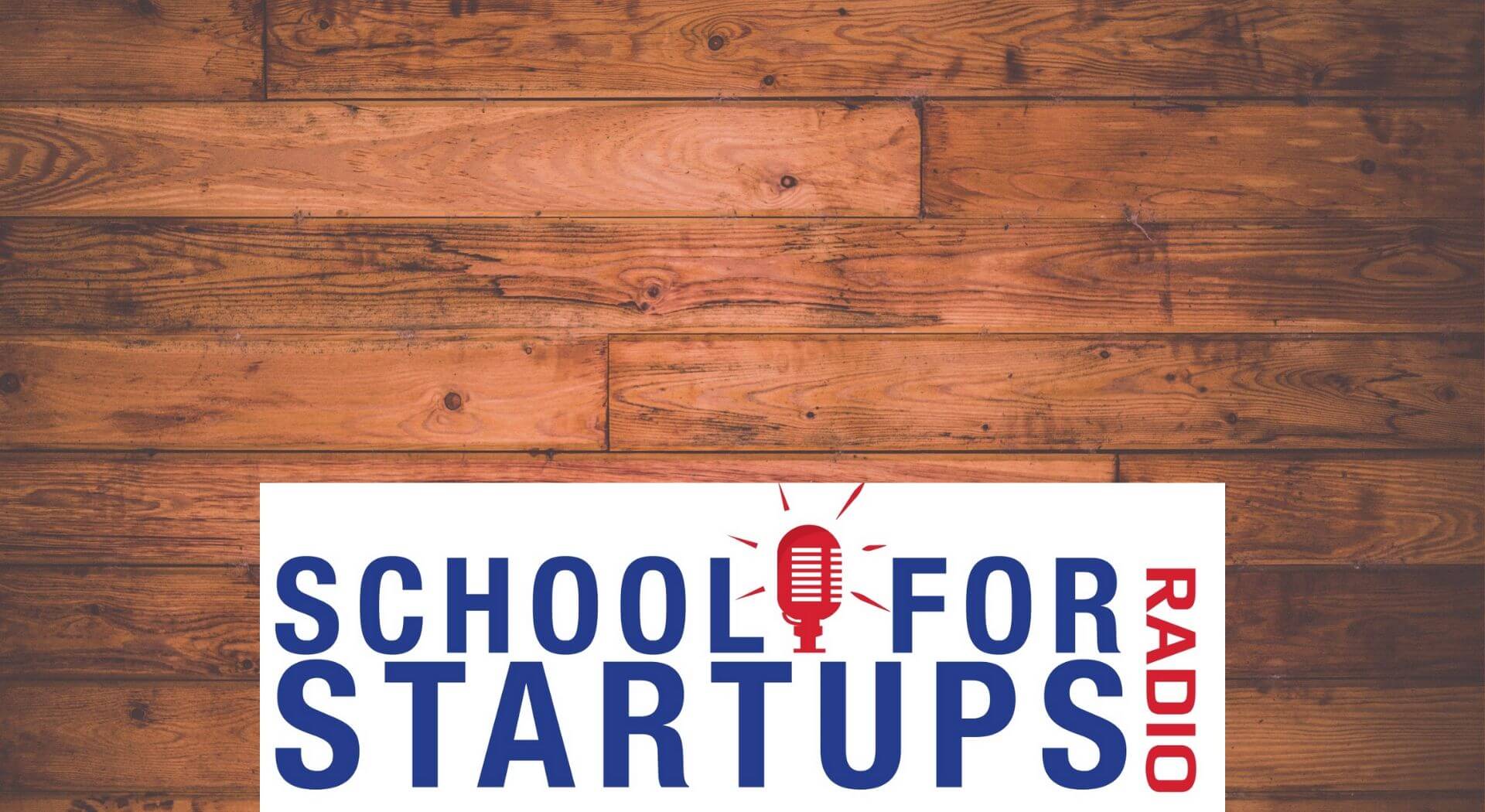 School for Startups podcast featuring Rick Smith